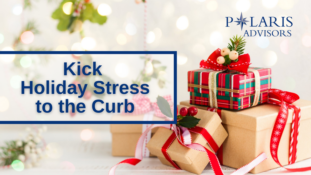 Kick Holiday Stress to the Curb