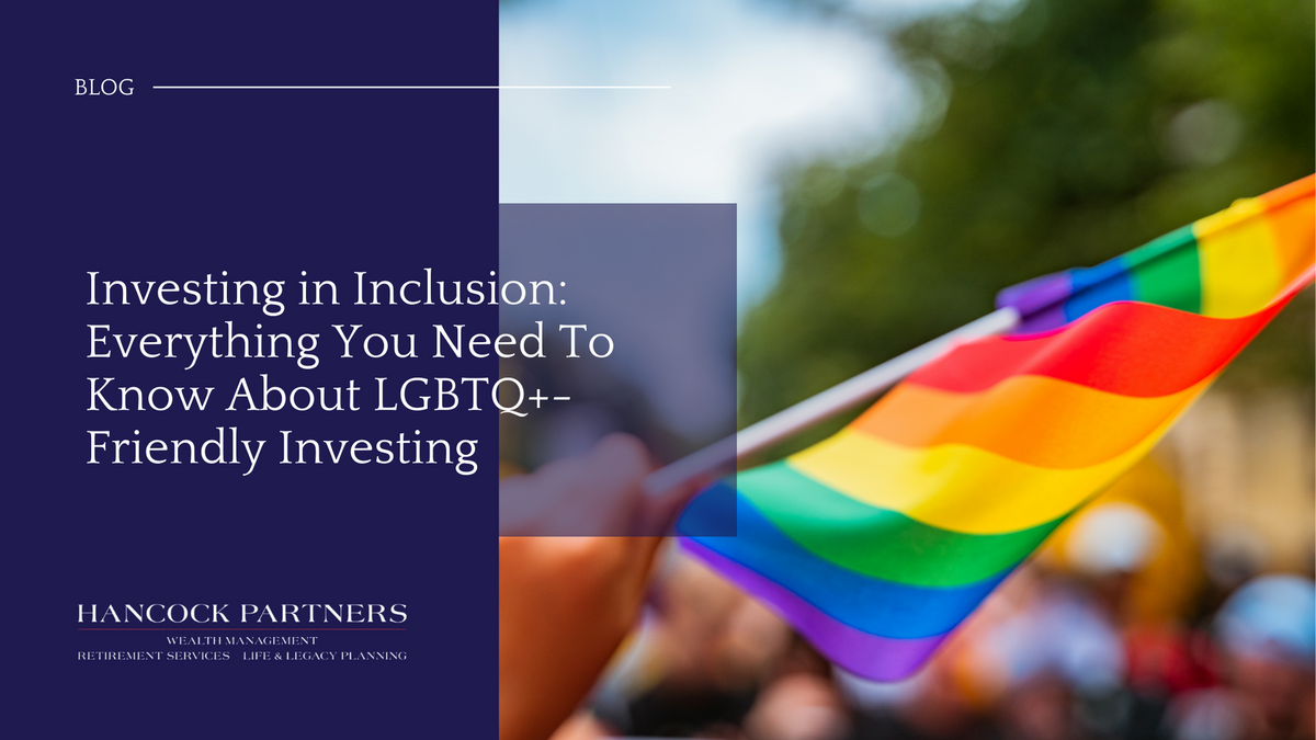 Investing in Inclusion: Everything You Need to Know About LGBTQ+-Friendly Investing