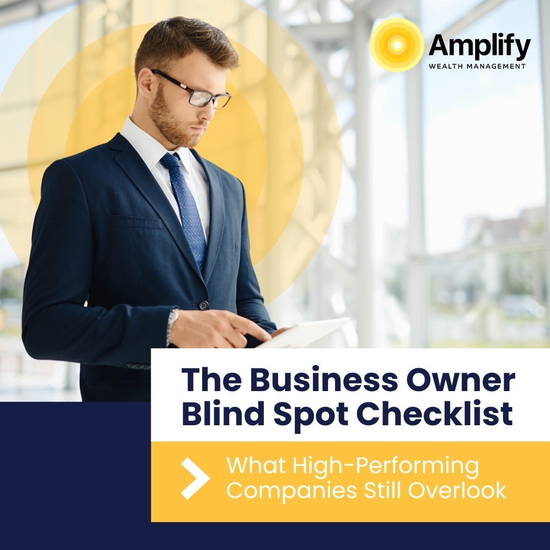 The Business Owner Blind Spot Checklist: What High-Performing Companies Still Overlook