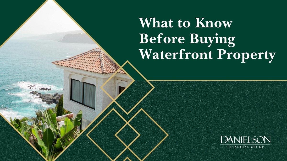 What to know before buying waterfront property