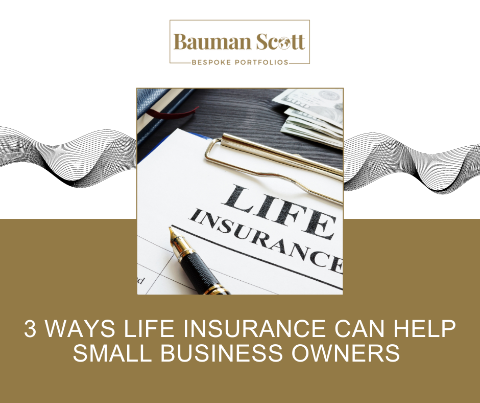 3 Ways Life Insurance Can Help Small Business Owners