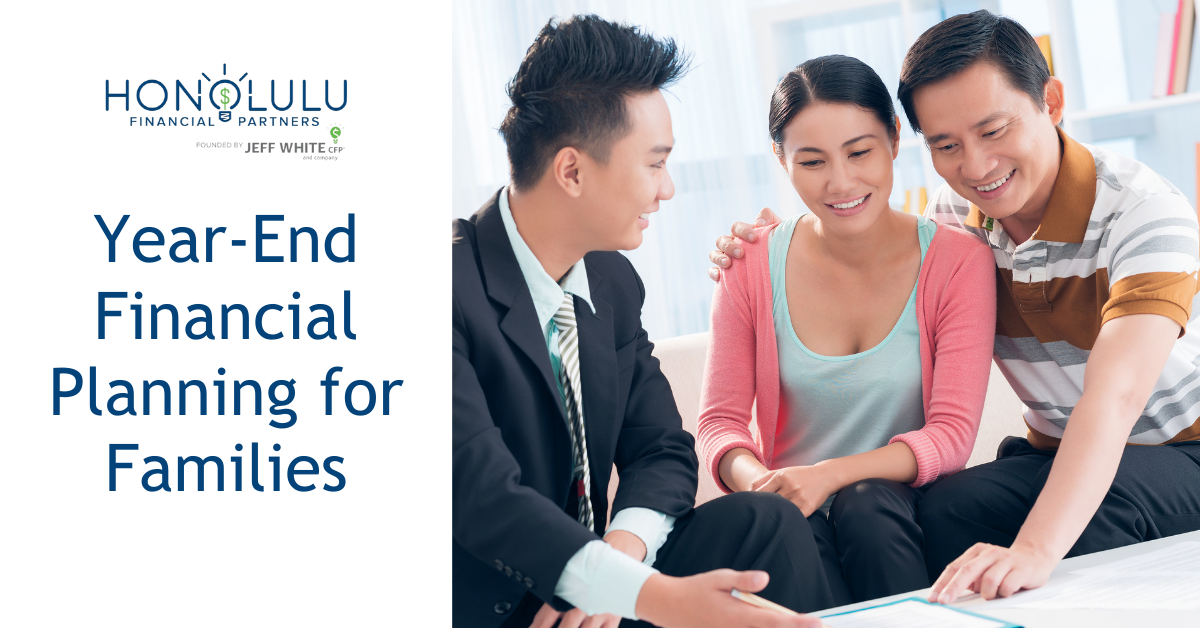 Year-End Financial Planning for Families