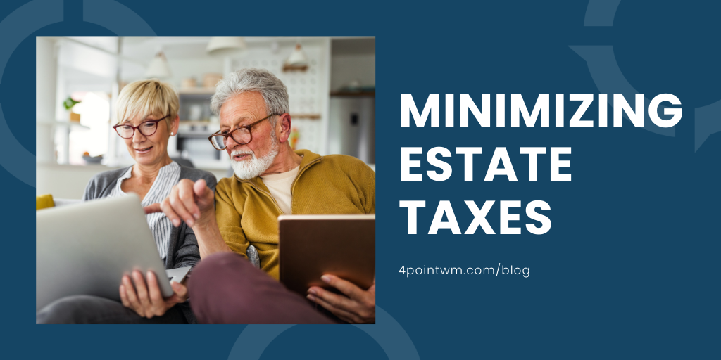 Minimizing Estate Taxes