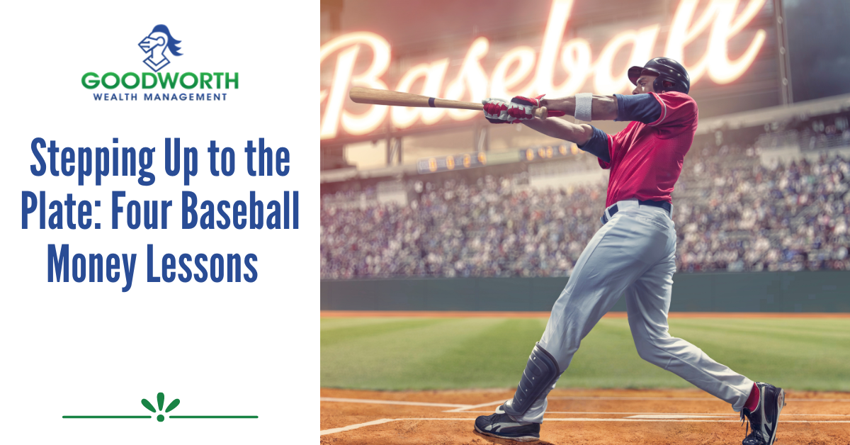 Stepping Up to the Plate: Four Baseball Money Lessons