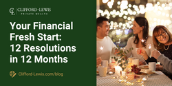 Your Financial Fresh Start: 12 Resolutions in 12 Months