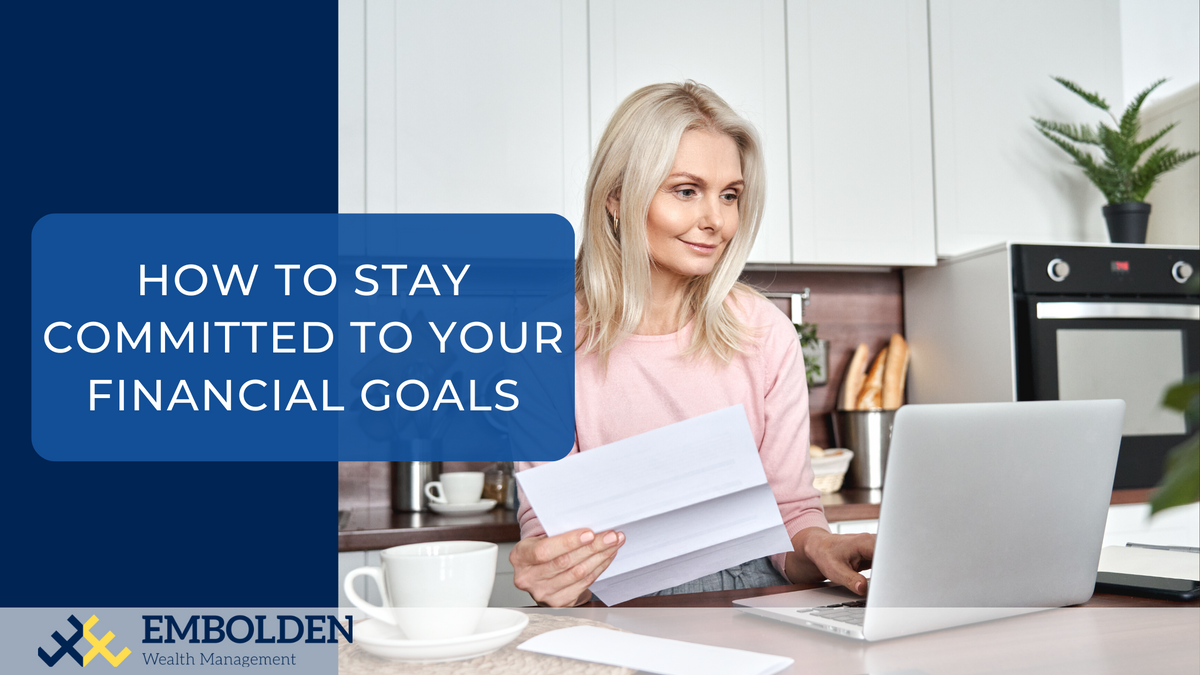 How to Stay Committed to Your Financial Goals