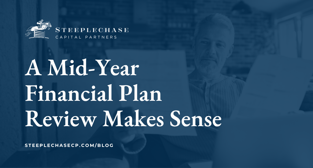 A Mid-Year Financial Plan Review Makes Sense