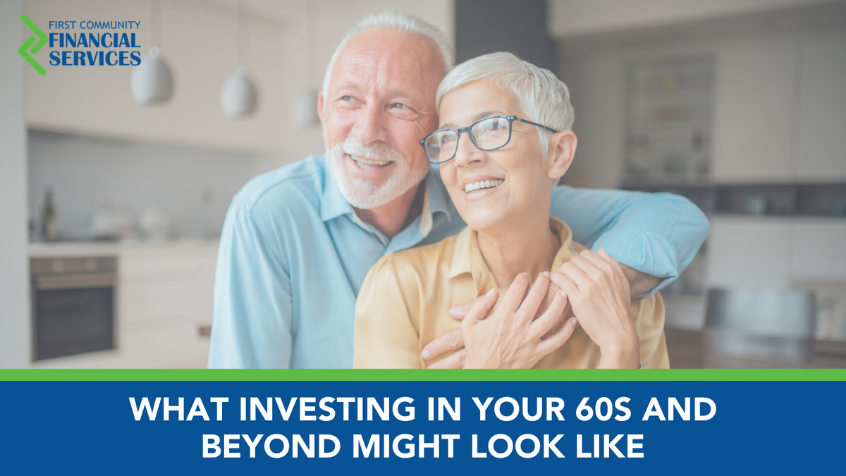 Investing in Your 60s and Beyond