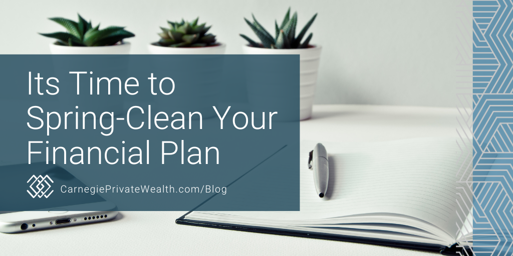It's Time to Spring-Clean Your Financial Plan
