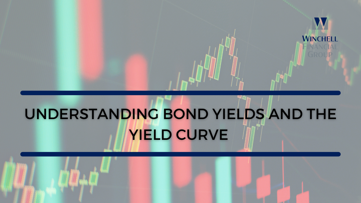 Understanding Bond Yields and the Yield Curve