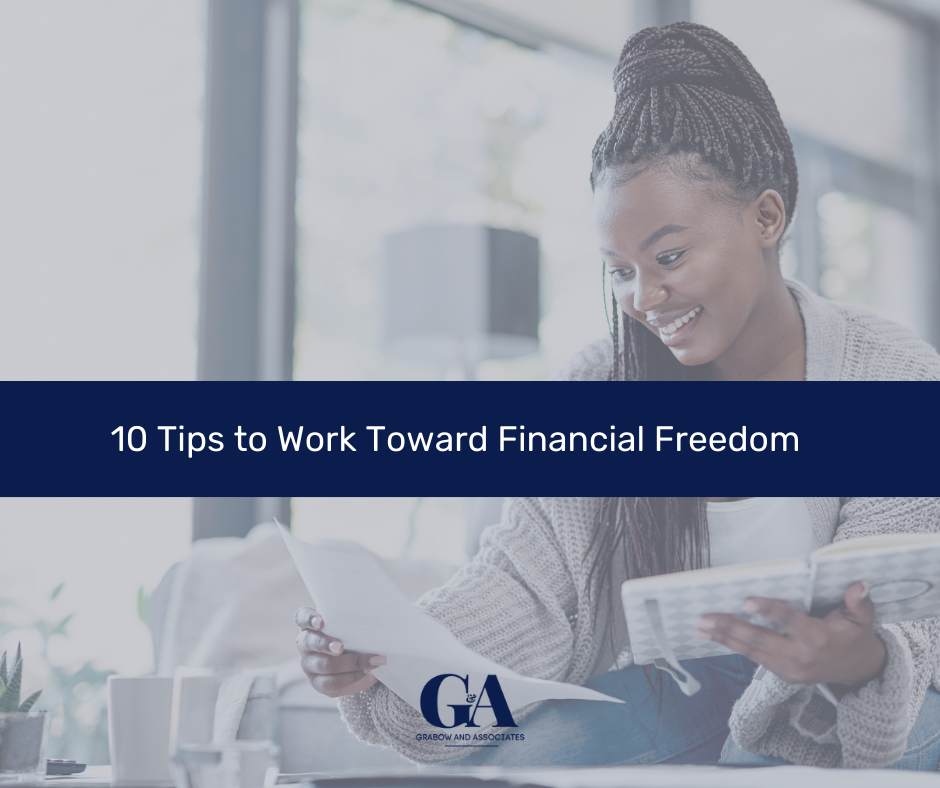 10 Tips to Work Toward Financial Freedom
