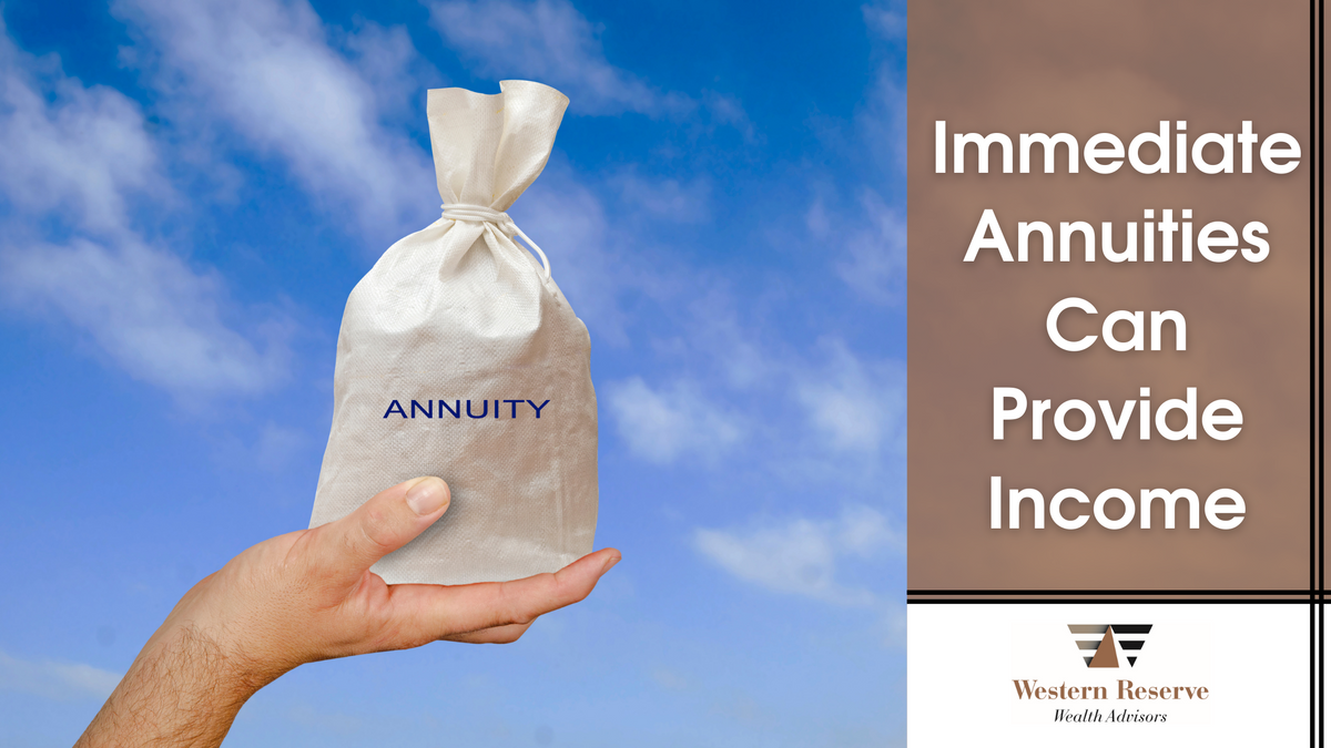 Immediate Annuities Can Provide Lifetime Income