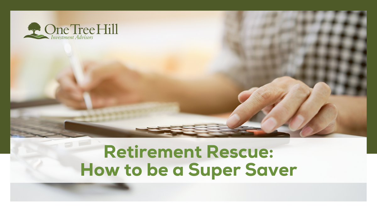 Retirement Rescue: How to Be a Super Saver