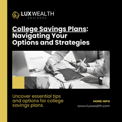 College Savings Plans: Navigating Your Options and Strategies