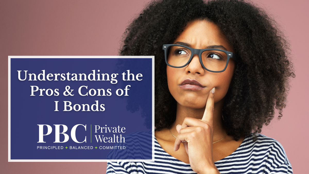 Understanding the Pros & Cons of I Bonds