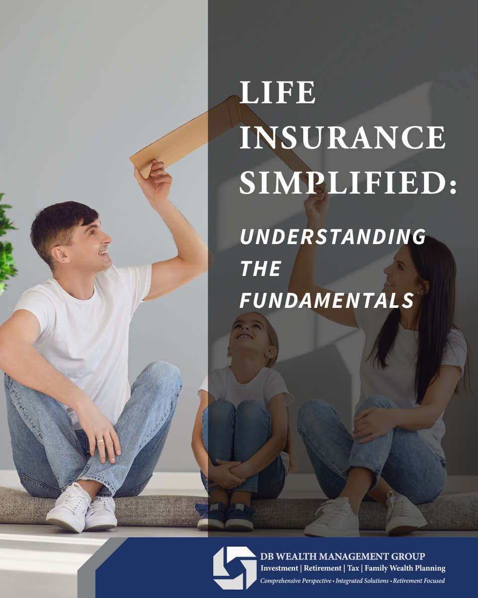 Life Insurance Simplified: Understanding the Fundamentals