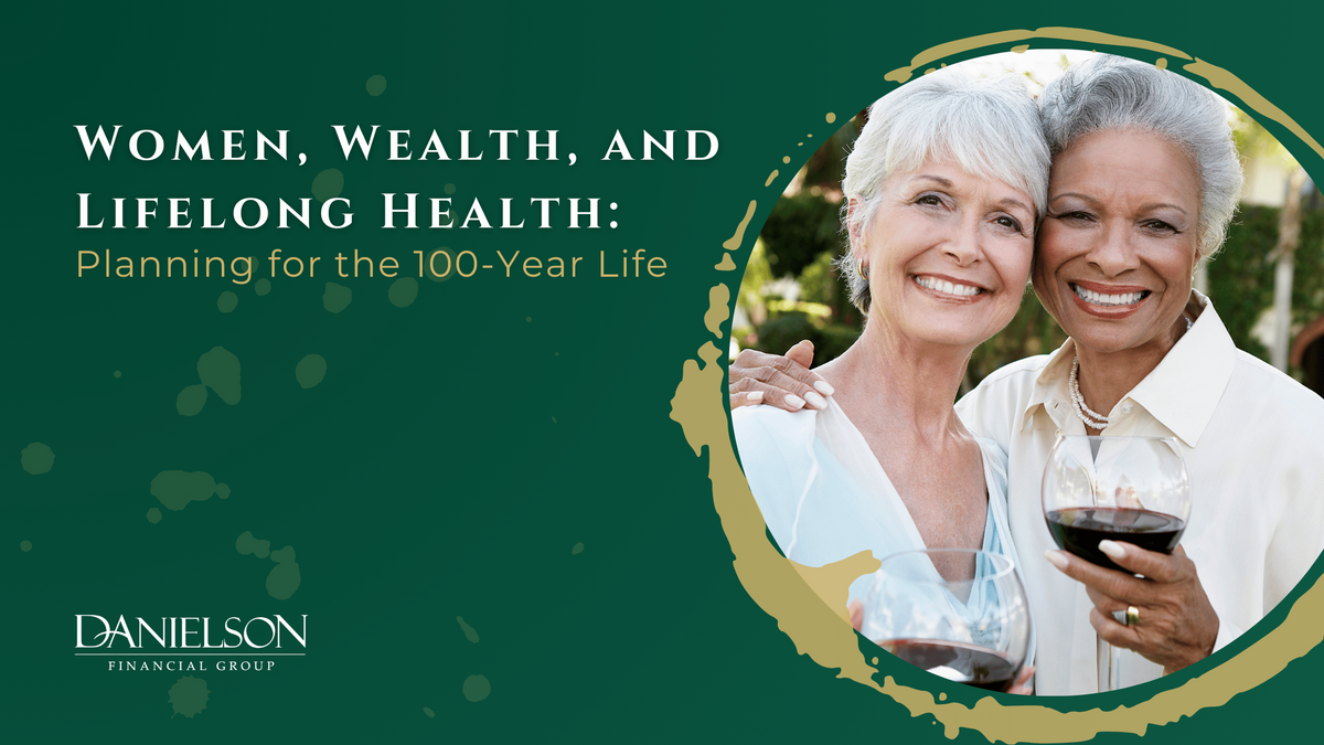 Women, Wealth, and Lifelong Health: Planning for the 100-Year Life