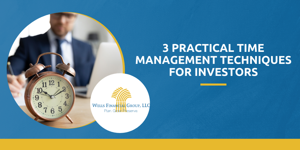 3 Practical Time Management Tips for Investors