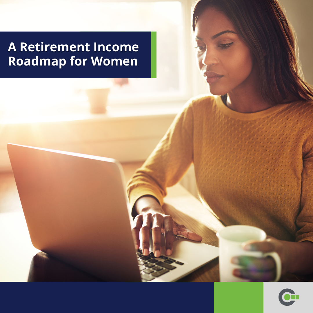 A Retirement Income Roadmap for Women
