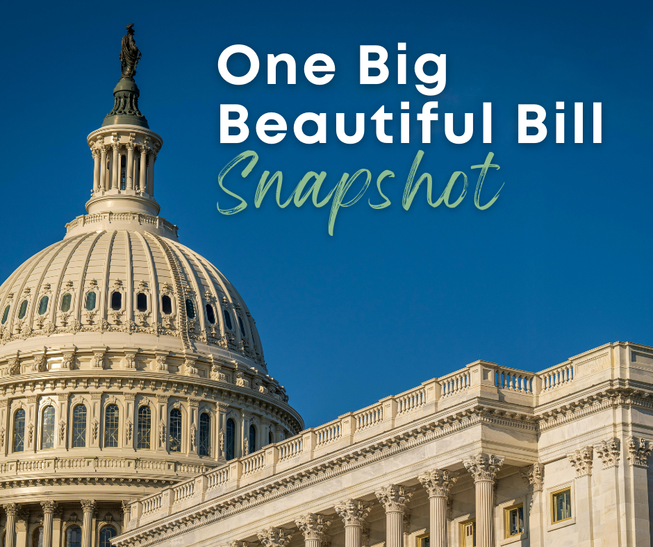 Breaking Down the One Big Beautiful Bill Act: What You Need to Know