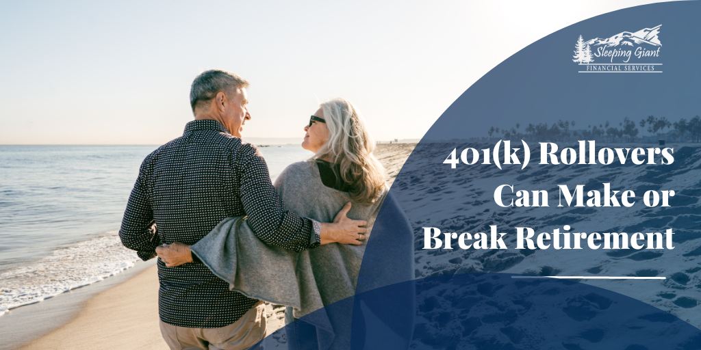 401(k) Rollovers Can Make or Break Retirement