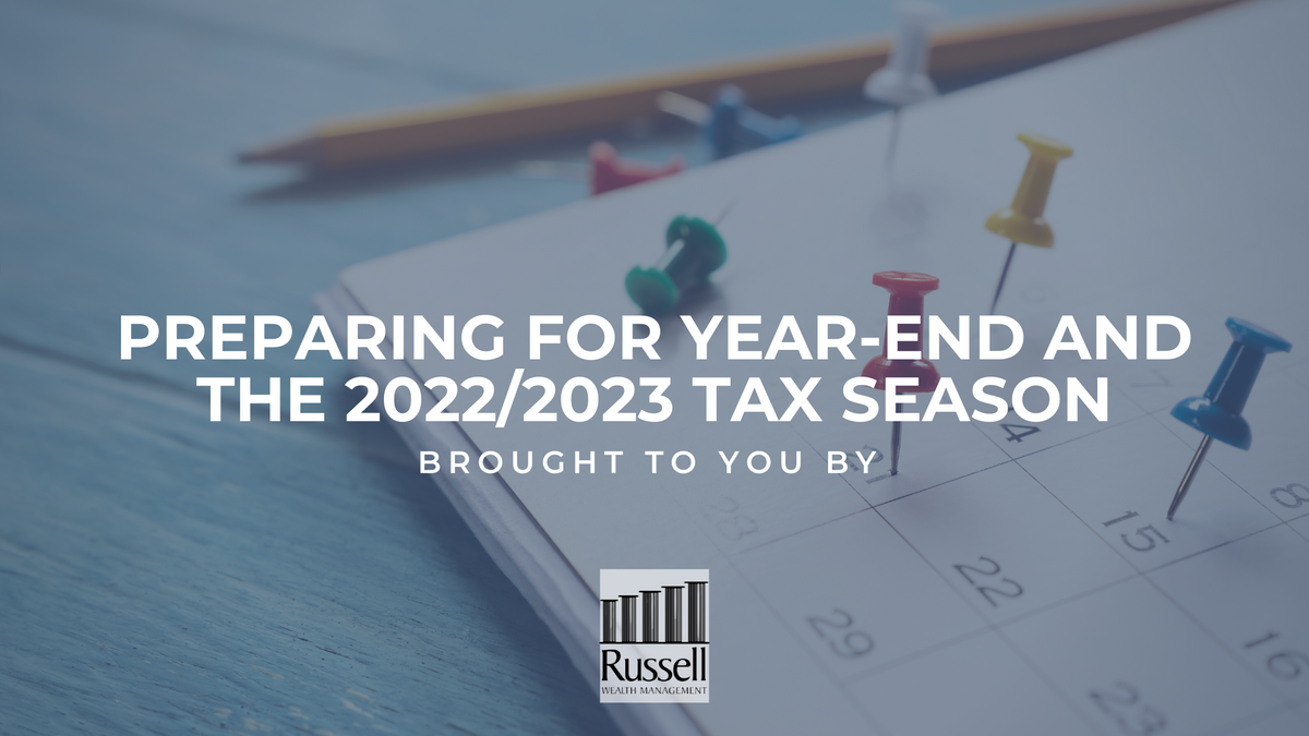 Preparing for Year-End and the 2022/2023 Tax Season
