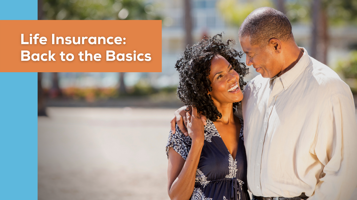 Life Insurance: Back to the Basics