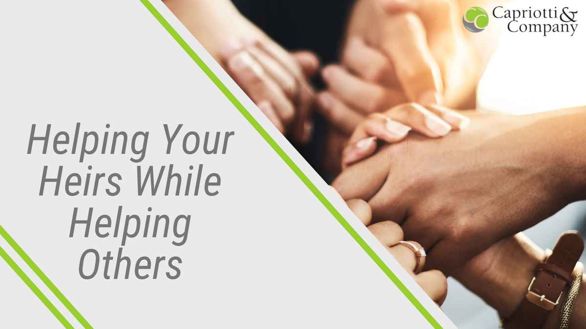 Helping Your Heirs While Helping Others