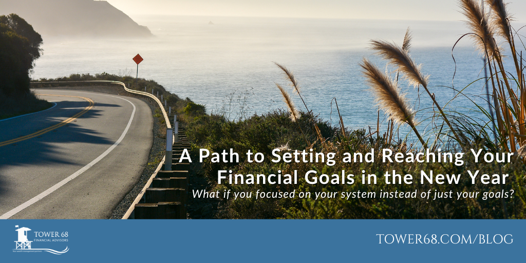 A Path to Setting and Reaching Your Financial Goals in the New Year