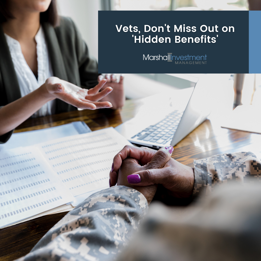 Vets, Don't Miss Out on 'Hidden Benefits'