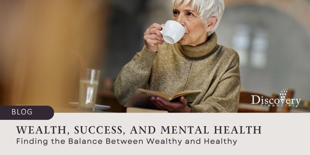 Wealth Success and Mental Health Finding the Balance Between Wealthy and Healthy