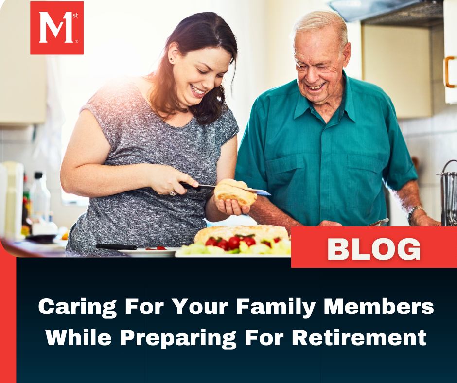 Caring For Your Family Members While Preparing For Retirement