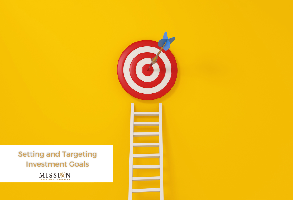 Setting and Targeting Investment Goals