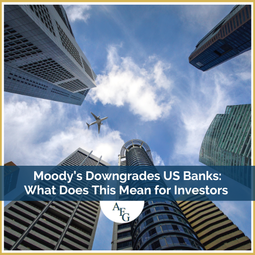 Moody’s Downgrades U.S. Banks: What Does This Mean for Investors?