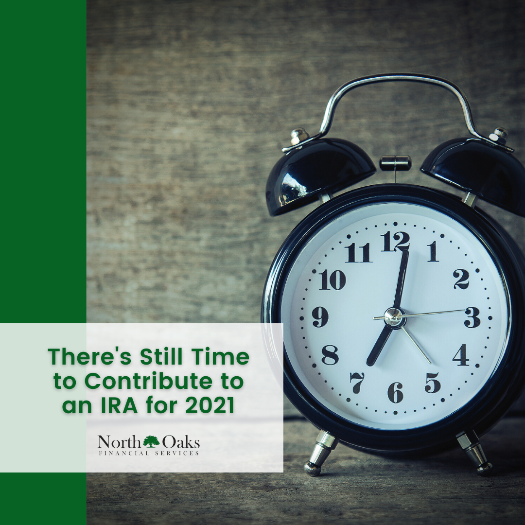 There's Still Time to Contribute to an IRA for 2021