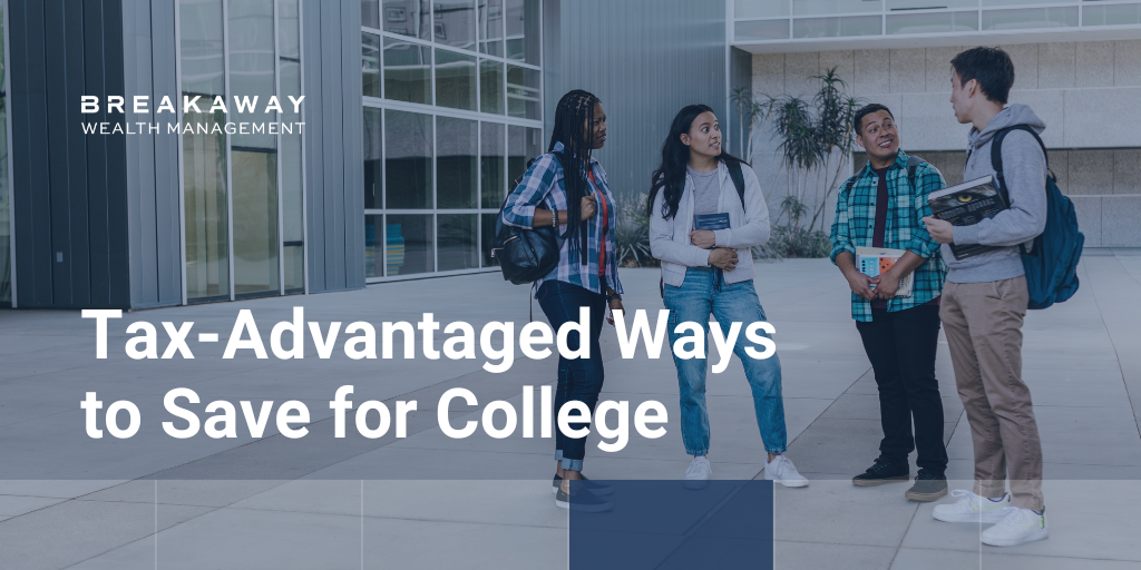 Tax-Advantaged Ways to Save for College