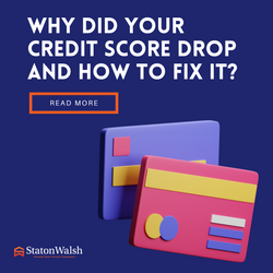 Why Your Credit Score May Drop – And How to Fix It