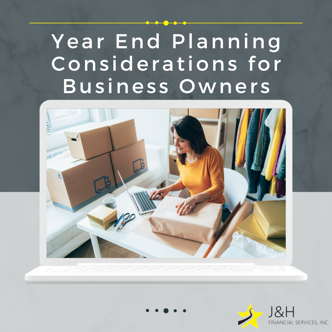 YEAR-END PLANNING CONSIDERATIONS FOR BUSINESS OWNERS