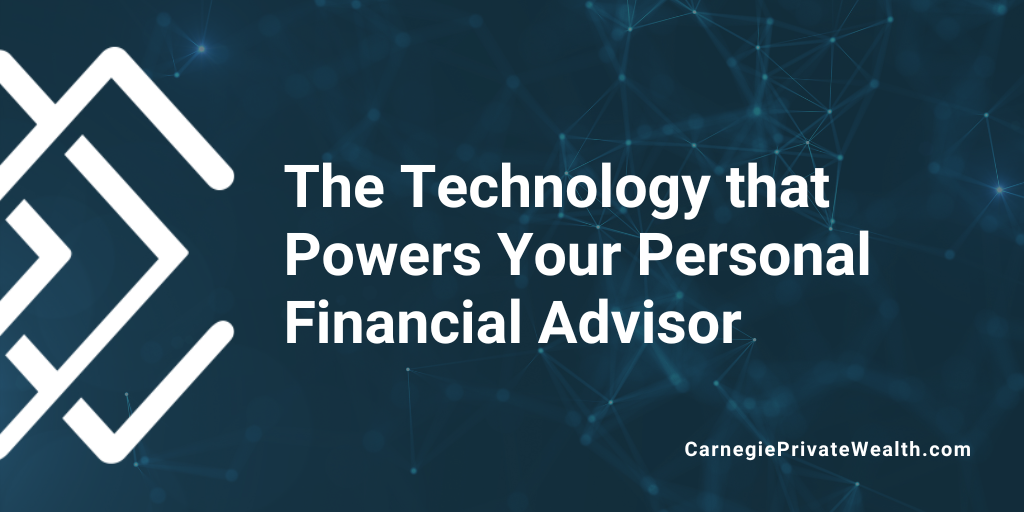 The Technology that Powers Your Financial Advisor