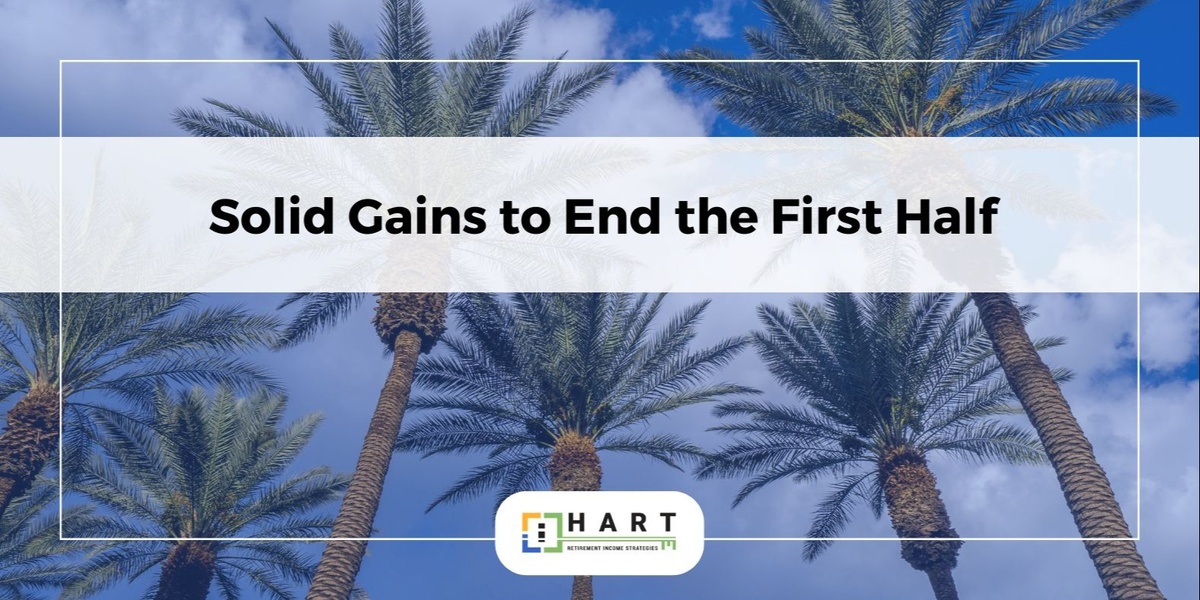 Solid Gains to End the First Half