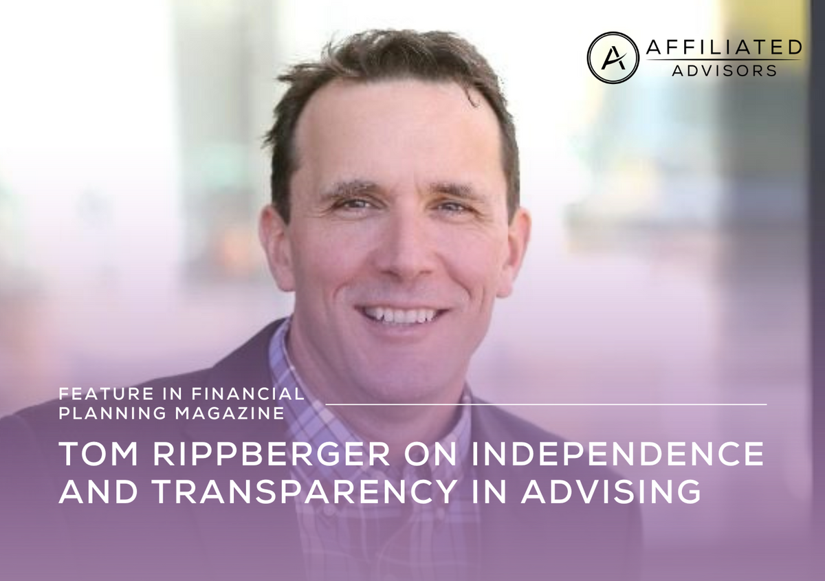 Tom Rippberger on Independence and Transparency in Financial Advising
