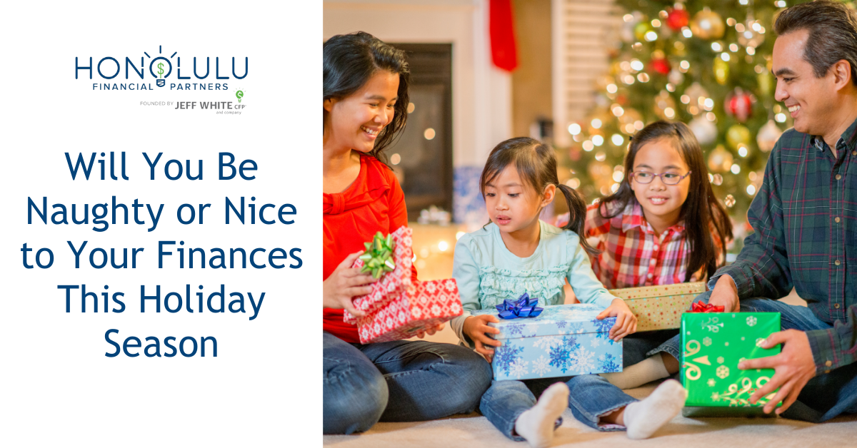 Will You Be Naughty or Nice To Your Finances This Holiday Season?