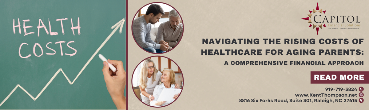 Navigating the Rising Costs of Healthcare for Aging Parents: A Comprehensive Financial Approach