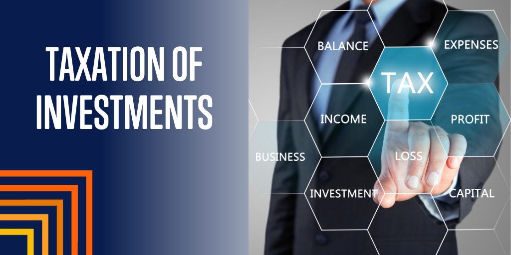 Taxation of Investments