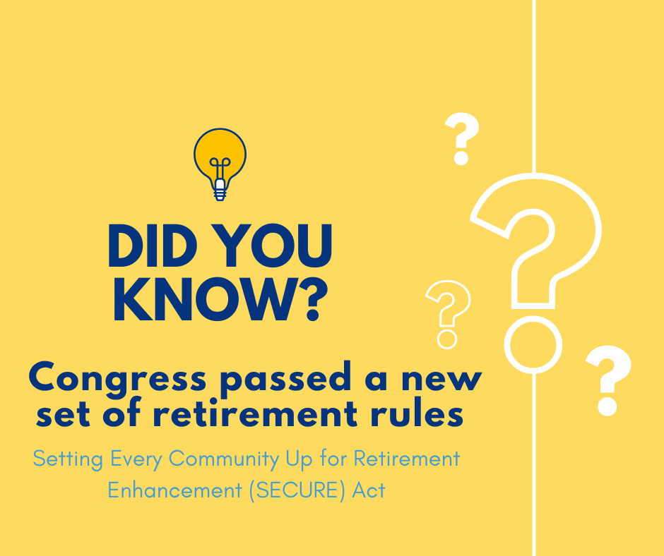 Congress Passed a New Set of Retirement Rules:  what you need to know
