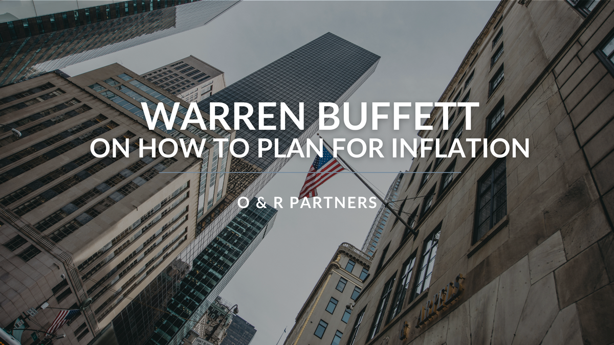 Warren Buffett on How to Plan for Inflation