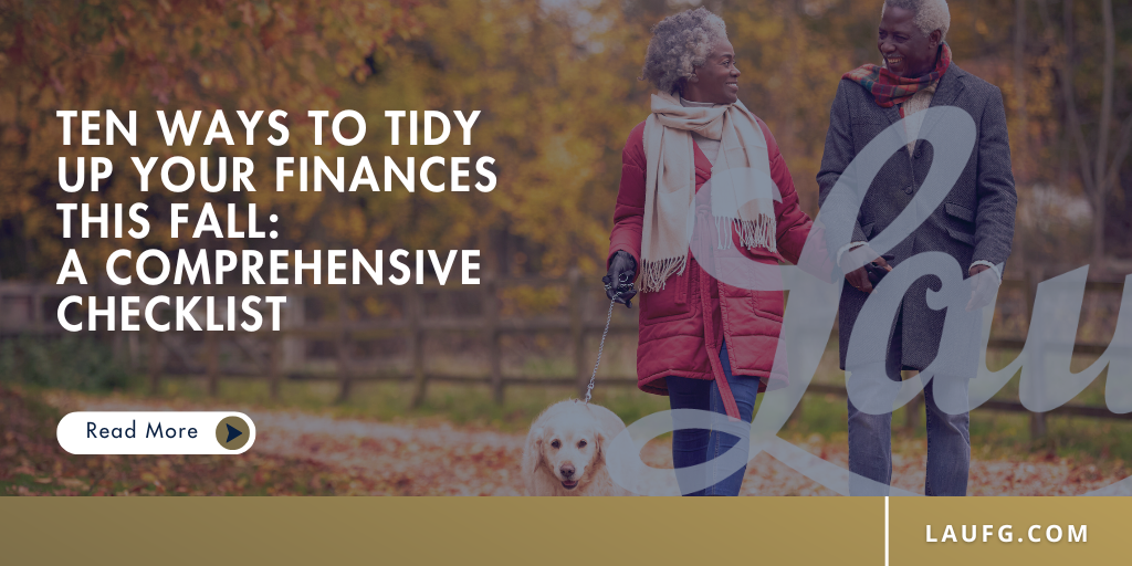 Ten Ways to Tidy Up Your Finances This Fall: A Comprehensive Checklist