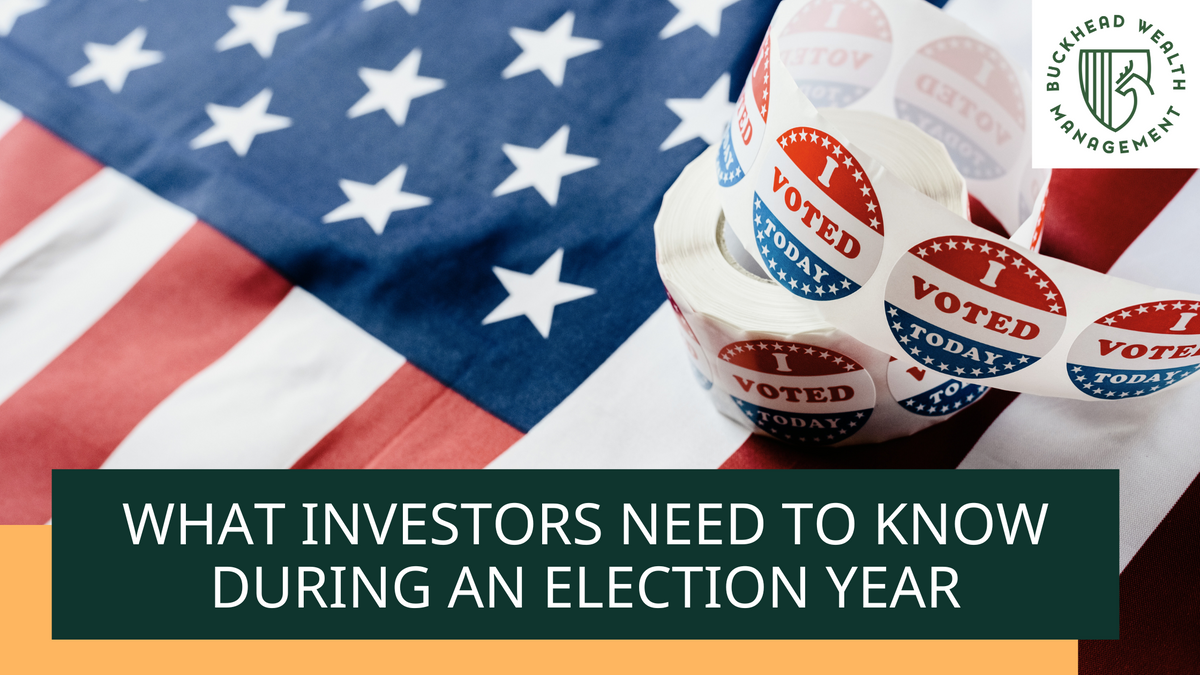 What Investors Need to Know During an Election Year
