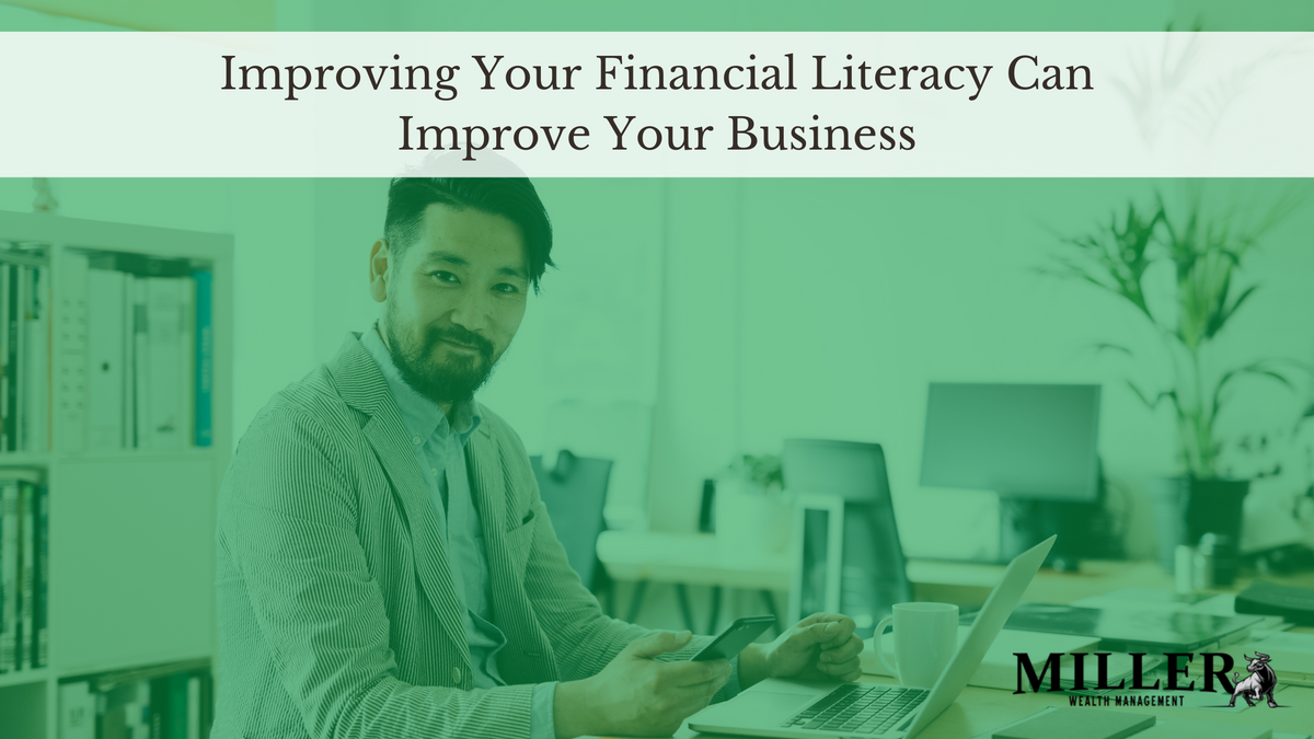 Improving Your Financial Literacy Can Improve Your Business