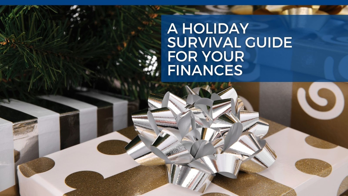 A Holiday Survival Guide for Your Finances